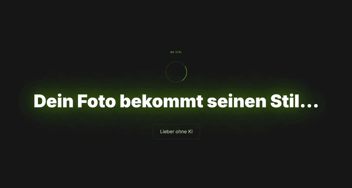 Wartebildschirm „Dein Foto bekommt seinen Stil…“ mit Fortschrittskreis